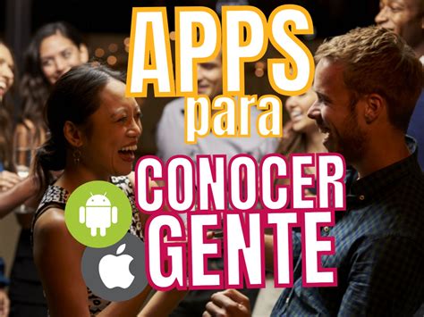 apps para conocer gente de otros países|Las mejores apps para conocer gente de otros países